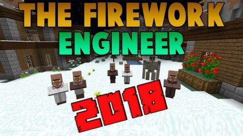 Firework Engineer 2018 для Майнкрафт 1.12.2