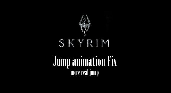 Замен анимации прыжка \ Bowlegged jump animation Fix для TES V: Skyrim