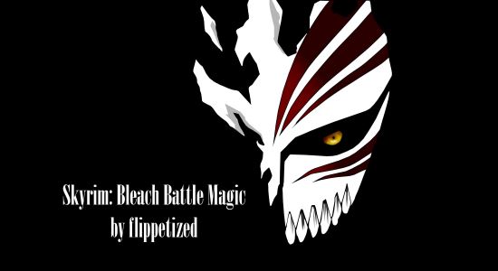 BLEACH Magicka Pack (Bankai, Flash Step, Sword Dance and Quick Step) для TES V: Skyrim