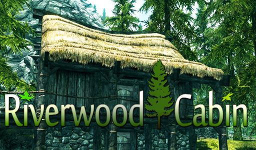 Ривервудский домик \ Riverwood Cabin для TES V: Skyrim