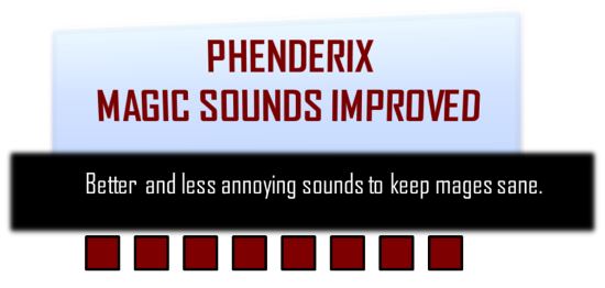Phenderix Magic Sounds Improved для TES V: Skyrim