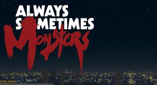 Кряк для Always Sometimes Monsters v 1.0 №1