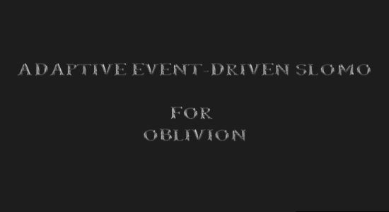 Адаптивное замедление времени для TES IV: Oblivion