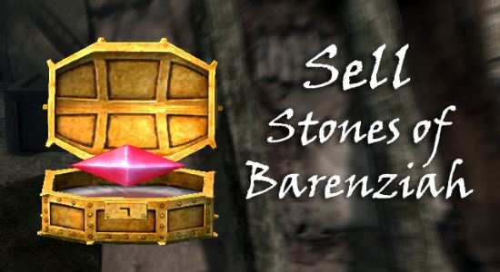 Продажа камней Барензии / Sell Unusual Gems - Stones of Barenziah для TES V: Skyrim