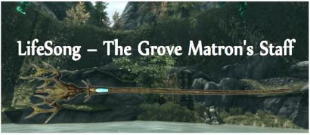 LifeSong - The Grove Matron Staff / Посох 