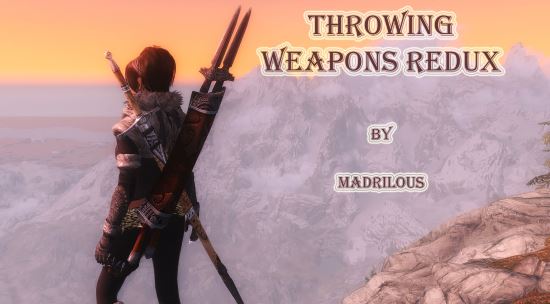 Throwing Weapons Redux / Метательное оружие. Переиздание для TES V: Skyrim