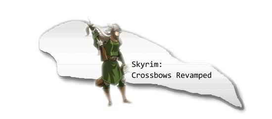 Расширение Арбалетов / Crossbows Revamped для TES V: Skyrim