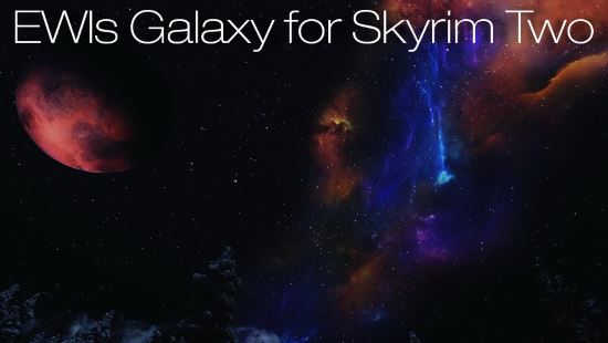 EWIs Galaxy for Skyrim Two / Ещё одна галактика от EWI для TES V: Skyrim