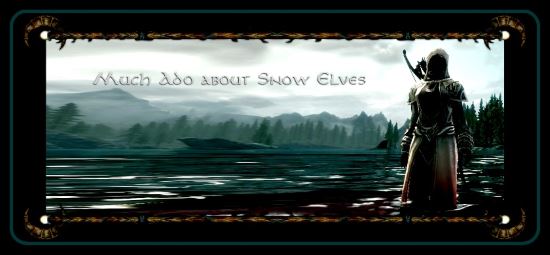 Наследие Снежных Эльфов/Much Ado about Snow Elves (Квест!) для TES V: Skyrim