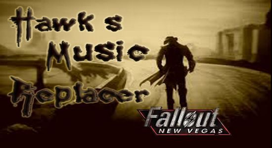 Hawk`s Battle Music Replacer для Fallout: New Vegas