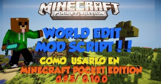 World Edit - Редактор мира мод для Minecraft PE 0.10.3/0.10.2/0.10.1
