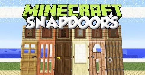SnapDoors - Двери из 1.8 мод для Minecraft 1.7.10
