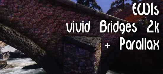 EWIs Vivid Bridges 2K / Красивые мосты от EWI v 1.0 для TES V: Skyrim