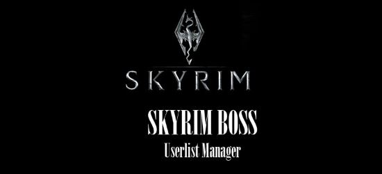 BOSS Userlist Manager + BOSS v 6.7.2 + 2.3.0 для TES V: Skyrim