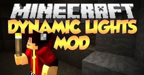 Dynamic Lights Mod для Minecraft 1.8/1.7.10/1.7.2/1.6.4/1.5.2