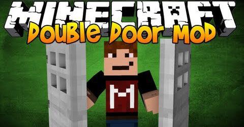 Double Doors - Двойные двери мод для Minecraft 1.7.10/1.7.2/1.6.4
