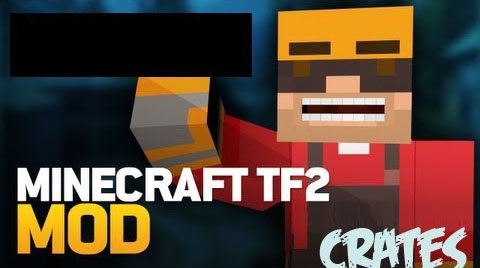 TF2 Crates - Ящики мод для Minecraft 1.7.10