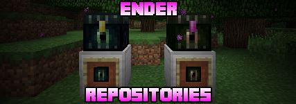 Ender Repositories мод для Minecraft 1.7.10/1.7.2