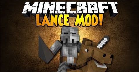 Lance - Рыцарское копье мод для Minecraft 1.7.10/1.7.2/1.6.4/1.5.2