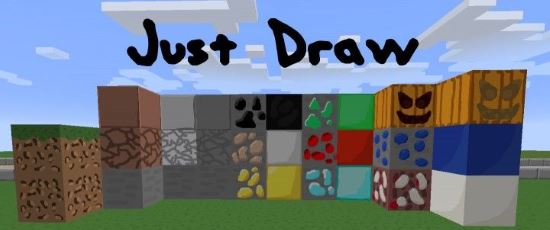 Just Draw Текстур/Ресурс пак для Minecraft 1.8.2/1.8.1/1.7.10/1.7.2/1.6.4