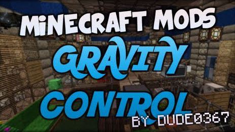 Gravity Control - Управление гравитацией мод для Minecraft 1.7.10/1.7.2/1.6.4