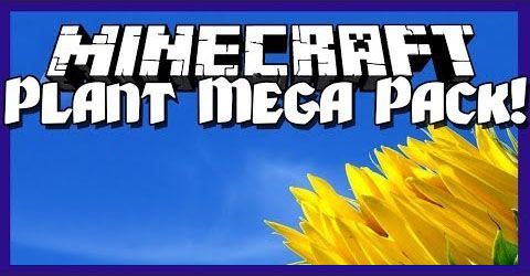 Plant Mega Pack мод для Minecraft 1.7.10/1.7.2/1.6.4