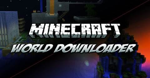 World Downloader - Скачать мира Mod для Minecraft 1.7.10/1.7.2/1.6.4/1.5.2