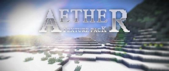 Aether Текстур/Ресурс пак для Minecraft 1.8.3/1.8.2/1.8.1/1.7.10/1.7.2/1.6.4