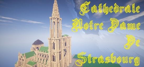 Страсбургский собор Карта для Minecraft 1.8.3/1.8.2/1.8.1/1.7.10/1.7.2