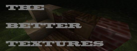 The Better Textures Текстур/Ресурс пак для Minecraft 1.8.3/1.8.2/1.8.1/1.7.10/1.7.2/1.6.4