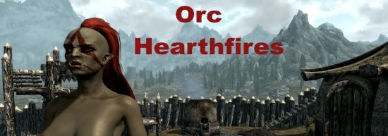 Orc Hearthfire v 10 для TES V: Skyrim