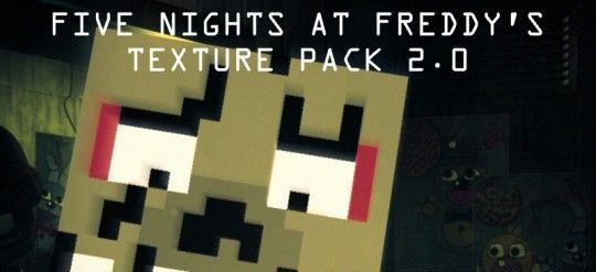 Five Nights At Freddy's Pack 2.0 Ресурс пак для Майнкрафт 1.8.4/1.8.3/1.8.2/1.8.1/1.7.10