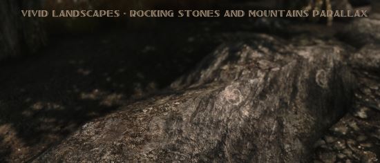 Параллакс Скалистых камней / Vivid Landscapes - Rocking Stones and Mountains Parallax v 5.3 для TES V: Skyrim