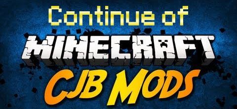 Мод Continue of CJB для Minecraft 1.7.10/1.7.2/1.6.4/1.5.2