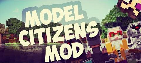 Мод Model Citizens для Майнкрафт 1.7.10