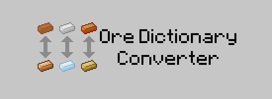 Мод Ore Dictionary Converter для Майнкрафт 1.7.10/1.7.2/1.6.4