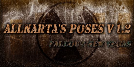 Allnarta's Poses [Nexus version] v 1.2 для Fallout: New Vegas