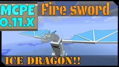 ICE DRAGON AND FIRE SWORD мод для Minecraft PE 0.11.1/0.11.0/0.10.5
