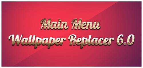 Main Menu Wallpaper Replacer v 6.0 [Rus] для Skyrim