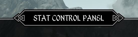 Панель Управления Параметрами / Stat Control Panel v 2.0 для Skyrim