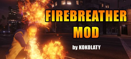 Firebreather — дышите огнем v 2.0 для GTA 5