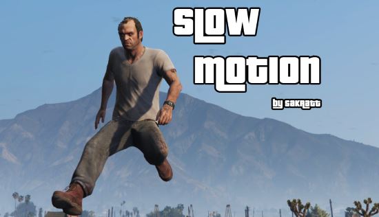 Slow Motion / Bullet Time для GTA 5