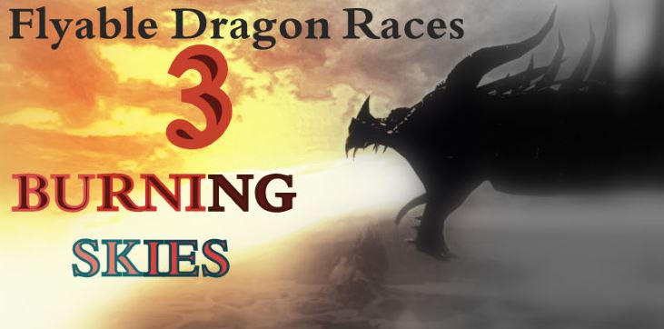 Flyable Dragon Races - BURNING SKIES v 3.1.5а для TES V: Skyrim