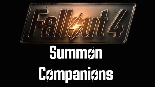 Summon Companions / Призыв спутников v 0.1 для Fallout 4