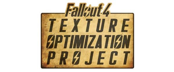 Texture Optimization Project v 0.18 для Fallout 4