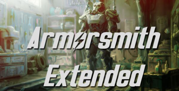 Armorsmith Extended / Большой любитель брони v 2.4 для Fallout 4