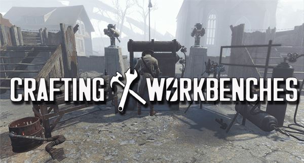 Crafting Workbenches / Верстаки для создания предметов v 1.2 для Fallout 4