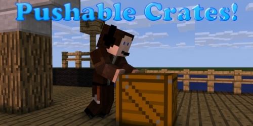 Pushable Crates для Майнкрафт 1.8