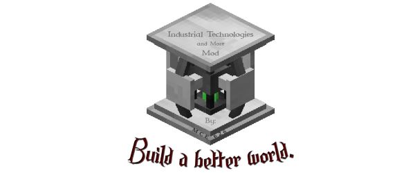 Industrial Technologies and More для Майнкрафт 1.7.10