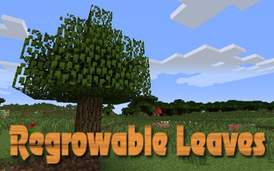 Regrowable Leaves для Minecraft 1.7.10